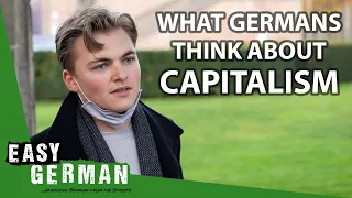 What Germans Think About Capitalism | Easy German 377