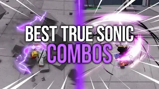 TOP 3 BEST SONIC TRUE COMBOS! [The Strongest Battlegrounds]