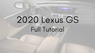 2020 Lexus GS Full Tutorial - Deep Dive