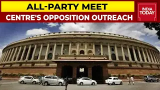 Centre's Opposition Outreach: Government Holds All-Party Meet; AAP Leaders Walkout Of Parliament