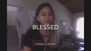 Blessed - Daniel Caesar (Cover)