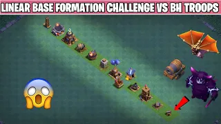 Linear Base Formation Challenge Vs BH Troops - Clash of clans