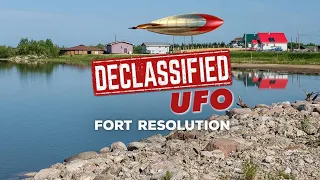 (NEW) DECLASSIFIED - Ep 1 - Fort Resolution UFO Sighting 059-115