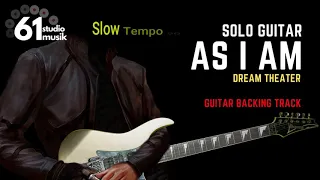 Dream Theater - As I Am Backing Track Solo Guitar Practice