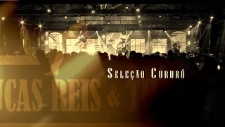 Lucas Reis & Thácio - Seleção de Cururú [DVD SALOON LRT]