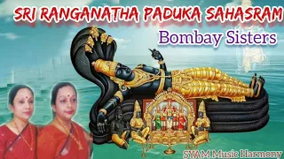 Sri Ranganatha Paduka Sahasram Bombay Sisters C Saroja C Lalitha