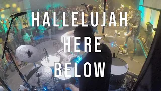 Hallelujah Here Below - Drum Cam (LIVE)