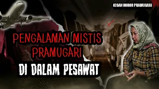 TEROR PRAMUGARI DI DALAM PESAWAT! JANGAN COBA COBA NAIK PESAWAT INI- KISAH HOROR