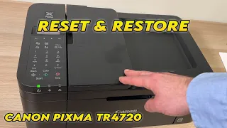 Canon PIXMA TR4720 Printer: How to Reset & Restore