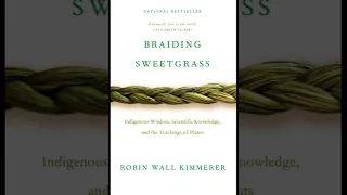 Braiding Sweetgrass - Audiobook Summary