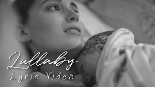 Lullaby (Lyric Video) | Our Birth Story in Photos