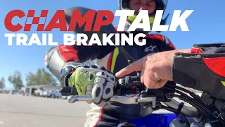 ChampTalk: Trail Braking