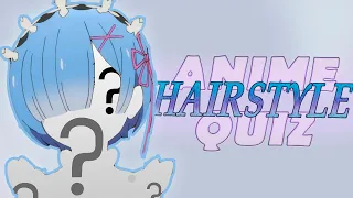 ANIME CHARACTER'S HAIRSTYLE QUIZ!