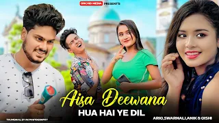 Rab Se Tujhe Manga Kare | Aisa Deewana Hua Hai Ye Dil | Cute Love Story | Anik ,Oishi,Ario &Swarnali