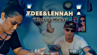 Y-DEE & LENNAH - Alofa Ua Melea (Official Music Video)