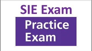 SIE Exam FREE Practice Test 5 EXPLICATED.  Hit Pause.  Answer.  Hit Play for Correct Answer.