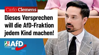 Dieses Versprechen möchte die AfD-Fraktion jedem Kind machen – Carlo Clemens (AfD)