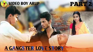 Ya Ali | Bina Tera Na Ek Pal Ho | A Gangster Love story | Part -2 | sad love story | Video Boy Arup