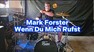 Mark Forster - Wenn Du Mich Rufst - Offizielles Drum Cover Video