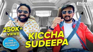 The Bombay Journey ft. Kiccha Sudeepa with Siddharth Aalambayan - EP82