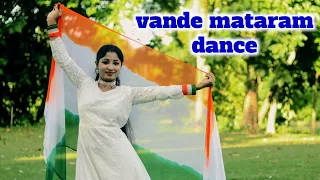 Vande Mataram Song Dance | 15 August Dance | Maa Tujhe Salaam Dance | Independence Day Dance 2023