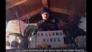 DALLOMO "DEEPHOUSE own music DJSET"