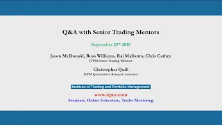Q&A with Senior Trading Mentors - ITPM NY Super Conference 2018