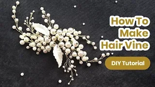 How to Make Bridal Hair Vine. DIY Hair Comb from PEARLS. Handmade TUTORIAL