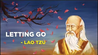 How To Let Go - Lao Tzu (Taoism)