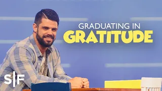 Learning To Thank God In Every Season | Steven Furtick