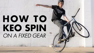 HOW TO KEO SPIN ON A FIXED GEAR