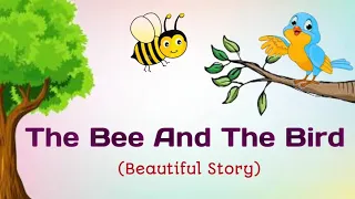 story in English l Moral short story l The Bee And The bird story l bee story l bird story l story