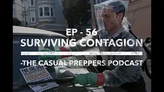 Surviving "Contagion" - Ep 56 - The Casual Preppers Podcast