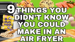 9 THINGS YOU DIDN'T KNOW YOU COULD MAKE IN AN AIR FRYER!! | Easy & Simple Air Fryer Hacks & Recipes