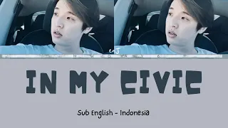 eaJ - In My Civic | English Lyrics | Terjemahan Indonesia | mwday6