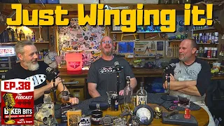 Winging it! - Podcast Ep.38