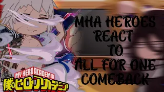 Mha Heroes react to All for one Comeback || S7 Manga Spoiler || Bnha react