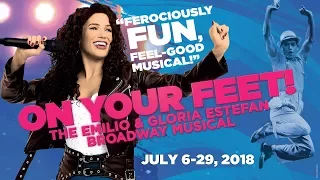 ON YOUR FEET! -- July 6 - July 29, 2018