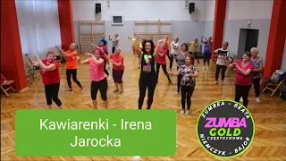 KAWIARENKI IRENA JAROCKA - ZUMBA GOLD CHOREO BEATA NIEMCZYK  - BAJOR