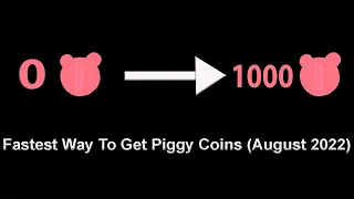 FASTEST Way To Get PIGGY COINS (AUGUST 2022)