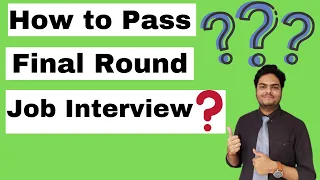 How to Pass Final Round Job Interview | FINAL INTERVIEW TIPS! | Data Science Interview