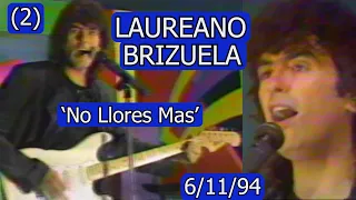 0497 Laureano Brizuela, Entrevista y 'No Llores Más' (Parte 2) - Domingo Para Todos, 6 de Nov. 1994