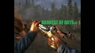 DARKEST OF DAYS # 1 ВИДЕО ПРОХОЖДЕНИЕ ОТ АЛЕКСАНДРА ИГРОФФ