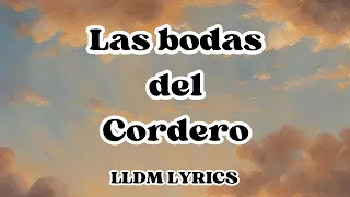 Las bodas del Cordero LLDM (Con letra + Partitura PDF) 🎼​🎵​🎶​ Alabanzas de Santa Cena LLDM