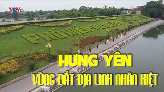 Hưng Yên Vùng Đất Địa Linh Nhân Kiệt