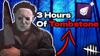 Nearly Three Hours of Tombstone Myers! - Dead By Daylight