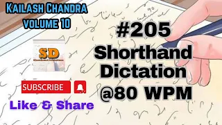 #205 | @80 wpm | Shorthand Dictation | Kailash Chandra | 840 words | Volume 10