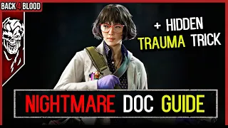 Make Nightmare *EASY* With Doc & These Tricks 🩸 Back 4 Blood Guide for Doc