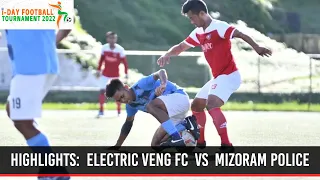 HIGHLIGHTS: ELECTRIC VENG FC vs MIZORAM POLICE FC