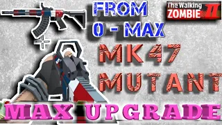 Max Upgrade Mk47 Mutant_ The Walking Zombie 2